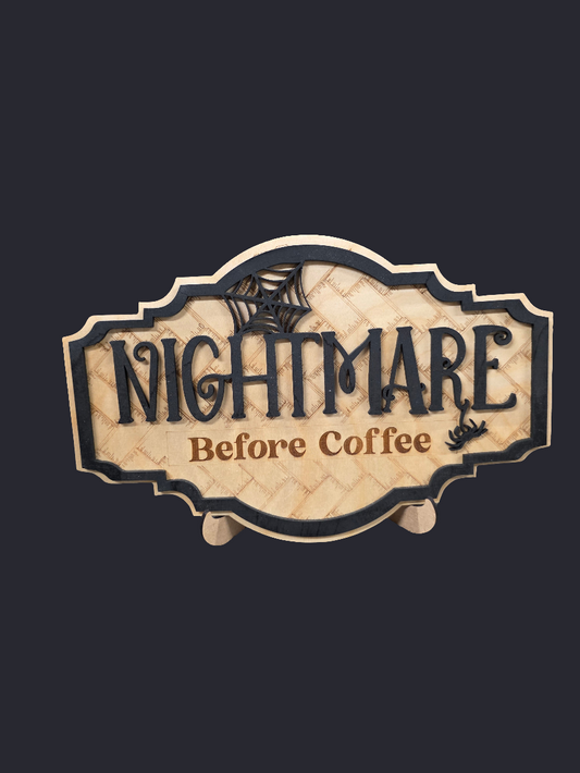 Nightmare Before Coffee Wooden Sign